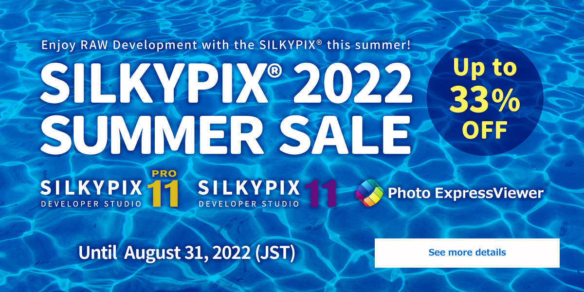 SILKYPIX Summer Sale 2022